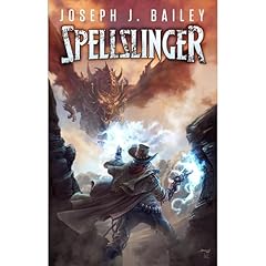 Spellslinger Audiolibro Por Joseph J. Bailey arte de portada