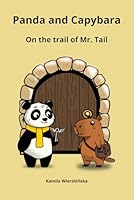 Panda and Capybara: A Funny and Mysterious Adventure at the Animal Detective School B0F5QCVFN6 Book Cover
