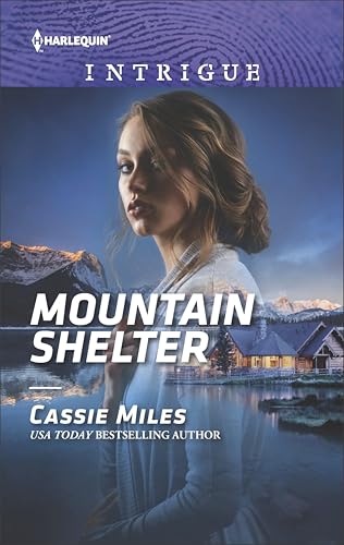Mountain Shelter (Harlequin Intrigue Book 1682)