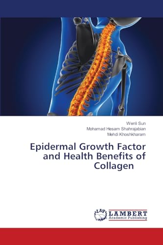 Epidermal Growth Factor and Health Benefits of Collagen