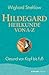 Produktbild Hildegard-Heilkunde von A - Z: Gesund von Kopf bis Fuß (Ganzheitliche Naturheilkunde mit Hildegard von Bingen)