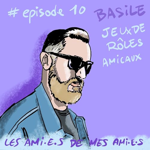 Page de couverture de #10 Basile, jeu de rôle et amitié