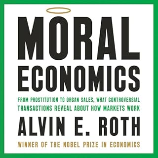 Moral Economics Audiobook By Alvin E. Roth cover art