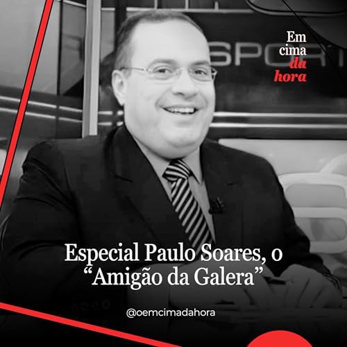 Especial Paulo Soares, o "Amig&atilde;o da Galera" | 30/09/2025