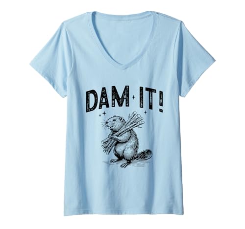 Womens Beaver Pun Graphic Tee For Nature Animal Sarcasm Lovers V-Neck T-Shirt