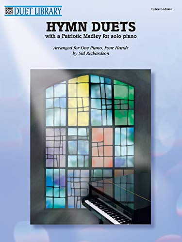 Hymn Duets: With a Patriotic Medley for Solo Piano (Alfred Duet Library)