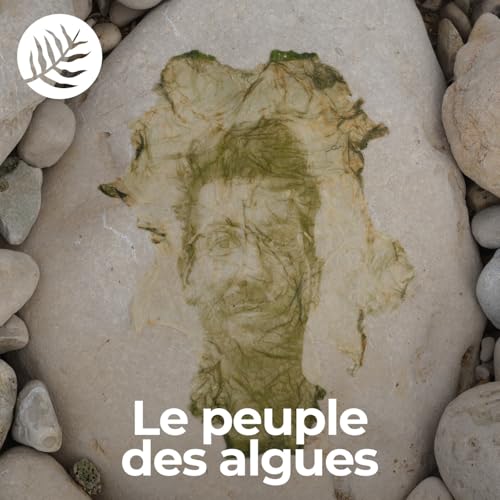 Page de couverture de Le Peuple Des Algues : Zachary Gaudin - Ep7/10