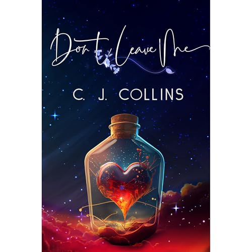 Don't Leave Me (Clean MM Romance) by C. J. Collins episode artwork