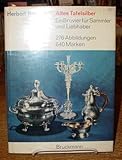  Altes Tafelsilber. Ein Brevier für Sammler und Liebhaber