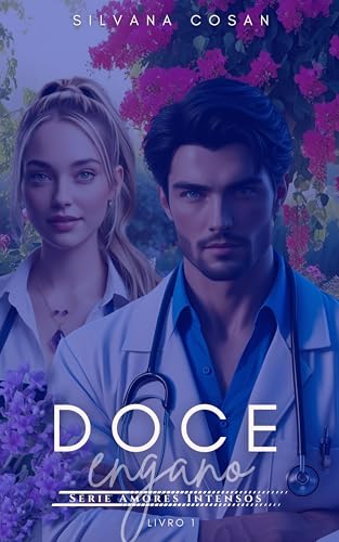 DOCE ENGANO (Amores Intensos Livro 1)