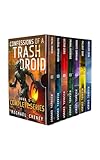 Confessions of a Trash Droid: The Complete Series in One. (Confessions of a Trash Droid - a sci fi adventure thriller for adults who love robot fiction)