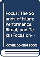 Focus: The Sounds of Islam: Performance, Ritual, and Text 0415995213 Book Cover