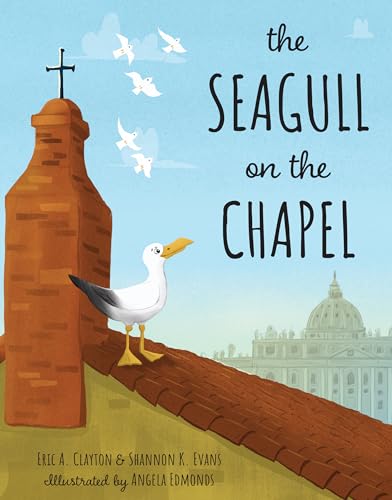 The Seagull on the Chapel: A Story of Value and