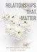 Relationships That Matter (English Edition)