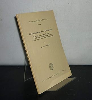 Die Veranderungen Der Lohnstruktur: Theoretische Ansatzpunkte Fur Die Erklarung Von Nivellierungs- Und Differenzierungsvorgangen Innerhalb Der Entlohn