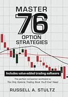 Master 76 Option Strategies: 1947637142 Book Cover