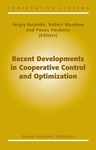 Recent Developments in Cooperative Control and Optimization: 3 (Cooperative Systems) view 2