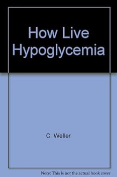 Mass Market Paperback How Live Hypoglycemia Book