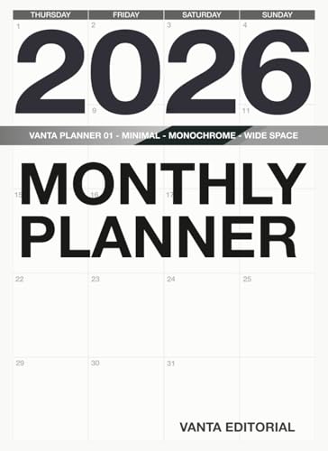 2026 Monthly Planner: Minimalistic Design with Monochrome Low-Contrast Pages, No Row Lines, Wide Writing Vignettes Space for Cle