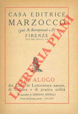 Catalogo dei libri di letteratura amena, di cultura e di pratica utilita'. In appendice le Edizioni Agnelli.