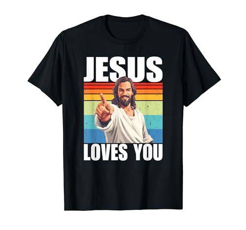 Jesus Loves You T-Shirt