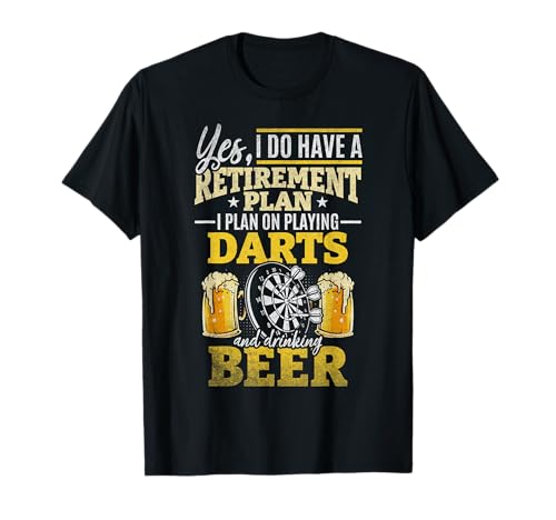 Darts Player Retirement Plan Playing Darts Retired Darts T-Shirt