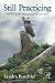Still Practicing: The Heartaches and Joys of a Clinical Career (Psychoanalysis in a New Key Book Series)