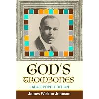 God's Trombones: Illustrated Large Print Edition