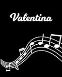  Valentina: Sheet Music Note Manuscript Notebook Paper  Personalized Custom First Name Initial V  Musician Composer Instrument Composition Book  12 ... Guide  Create Compose & Write Creative Songs
