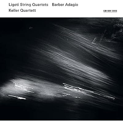 Ligeti: String Quartets / Barber: Adagio