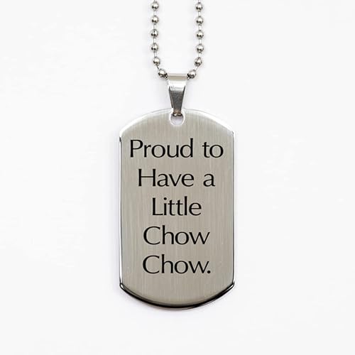 Fun Chow Chow Dog, Proud to Have a Little Chow Chow, Chow Chow Dog Silver Dog Tag from Friends