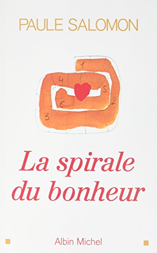 Télécharger La Spirale du bonheur Livre eBook France