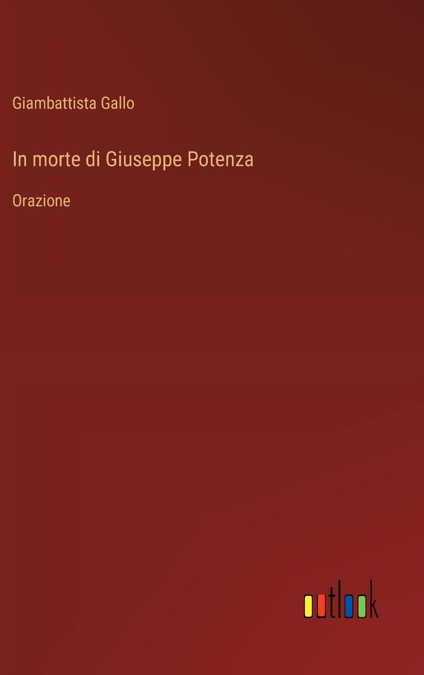 In morte di Giuseppe Potenza: Orazione