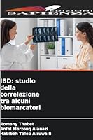 Ibd: studio della correlazione tra alcuni biomarcatori (Italian Edition) 6209011373 Book Cover