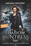 The Shadow Huntress - Shadow Magic Libro 2: Una Serie Urban Fantasy