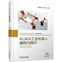 KUKA Industrial robot programming and operationChinese Edition