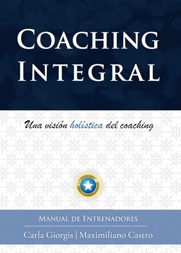 Imagen de COACHING INTEGRAL: Una visión holística del coaching