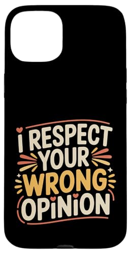 I Respect Your Wrong Opinion - �X�}�z�P�[�X iPhone 15 Plus �p