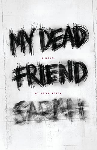 My Dead Friend Sarah: A Novel