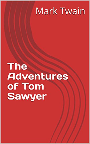 The Adventures of Tom Sawyer (English Edition)