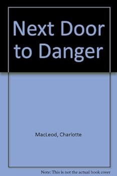 Next Door To Danger