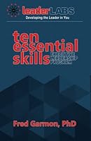 Ten Essential Skills: Executive Leadership Program 1596848960 Book Cover
