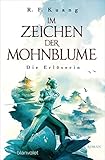 mohnblume bedeutung  Im Zeichen der Mohnblume - Die Erlöserin: Roman (Im Zeichen der Mohnblume-Reihe, Band 3)