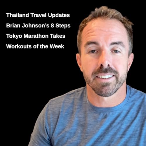 IMO #31 - Thailand Ramble: Tokyo Marathon Takes, Brian Johnson's 8 Steps, Workouts of the Week and more