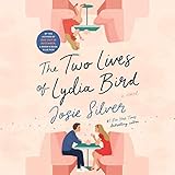 The Two Lives of Lydia Bird: A Novel