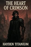 The Heart Of Crimson B0FPC49886 Book Cover