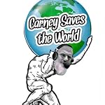 Cover of Carney Saves the World