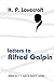 H. P. Lovecraft: Letters to Alfred Galpin