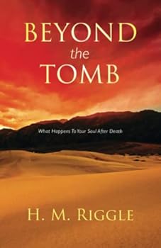 Paperback Beyond the Tomb: What Happens to Your Soul After Death (Faith Series) Book