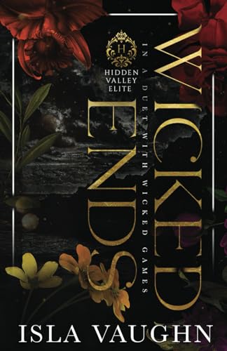 Wicked Ends: A Dark College Bully Romance (Hidd... 1951919556 Book Cover